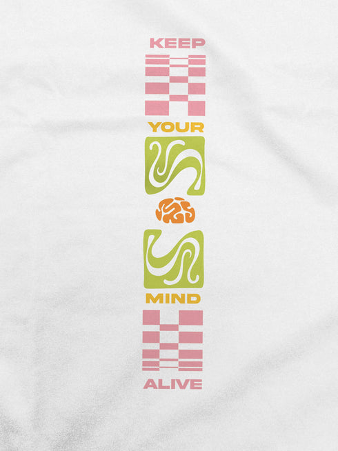 Keep Your Mind Alive